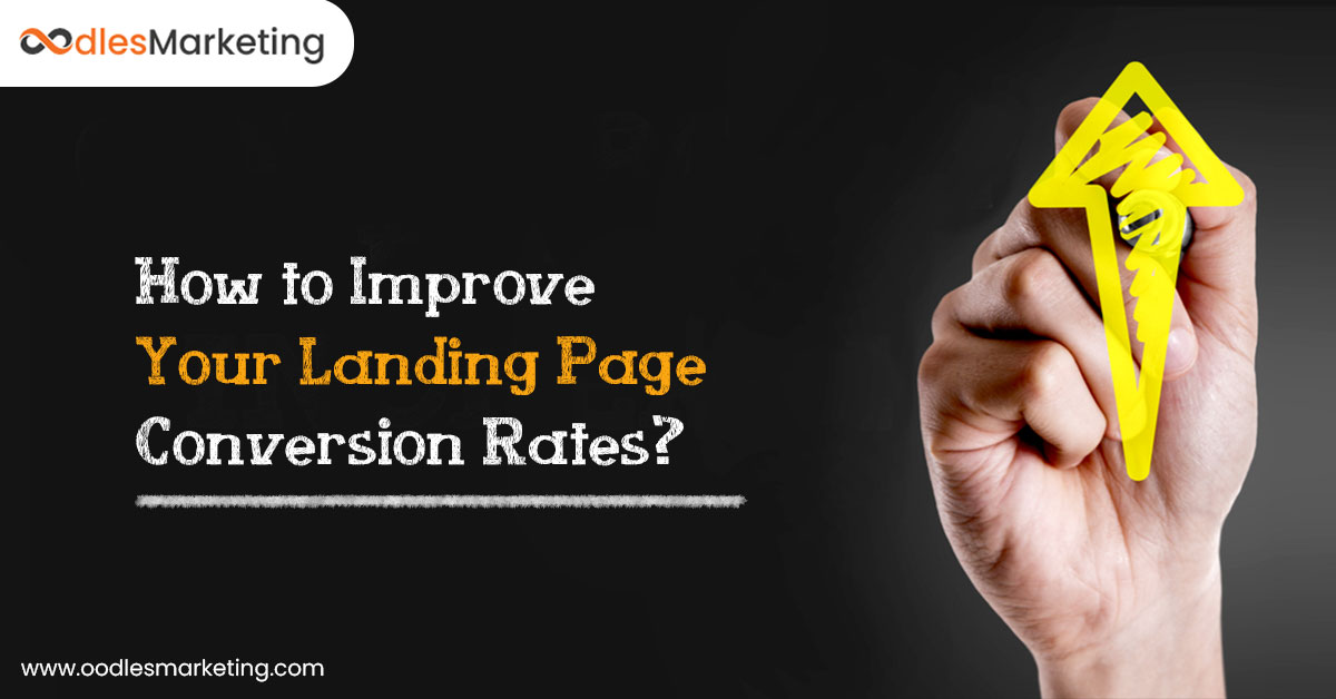 How to Improve Conversion Rates with Landing Page Optimization Tools
